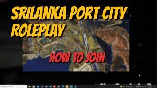 SRILANKA PORT CITY ROLEPLAY SERVER එකට යන ව්දිය අහපු අයට