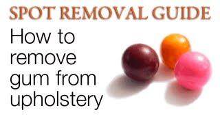 How to Remove Gum from Upholstery | Spot Removal Guide