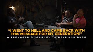 I Went To Hell & Came Back With This Message For My Generation!: A Teenager’s Journey To Hell & Back