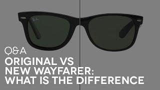 Ray-Ban Original vs New Wayfarer: what is the difference | Q&A # 15