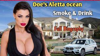 Doe's Porn Actress// Aletta ocean smoke & Drink// Aletta ocean biography..