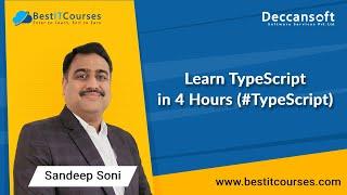 Learn TypeScript in 4 Hours (#TypeScript) | Complete TypeScript Tutorials by Sandeep Soni