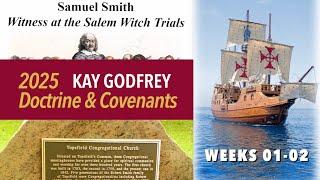 WK 01 D&C Joseph Smith History UNEARTHED - Facts most do not know! Kay Godfrey Come Follow Me 2025