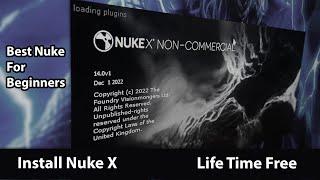 Install & Download Nuke 14 || Full Version || Nuke non-commercial || Best For Beginner