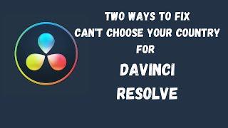 Davinci Resolve Can't Choose Country Fix | How to get Davinci Resolve Installer