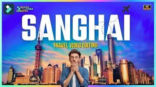 Shanghai Travel Video Editing  | New Travel Assets | China Travel | @wowanand  @FilmoraWondershare