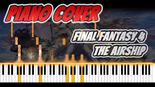 Final Fantasy 4 - The Airship | VIDEO GAME PIANO COVER | PIANO TUTORIAL