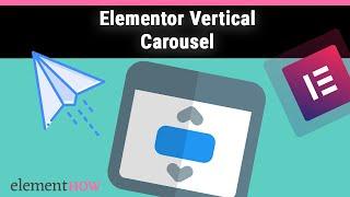 Elementor Vertical Carousel Made Easy! No Plugins Needed!