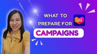 [GET MORE SALES ] How To Prepare for Lazada Campaigns