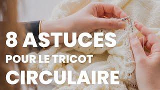 Apprendre à tricoter en rond : tuto et astuces tricot pour les débutants