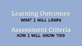 Learning Outcomes and Assessment Criteria: What's the difference?