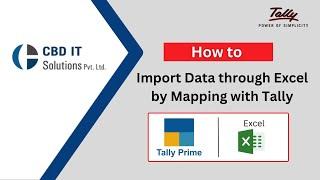 How to Import Data through Excel to Tally By Mapping Feature With TallyPrime 4.0