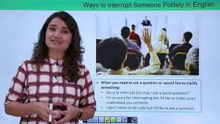 Ways to Interrupt Someone Politely in English