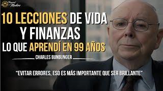 10 Lecciones Para Tener Éxito En La Vida y Las Finanzas | Charles Bunger