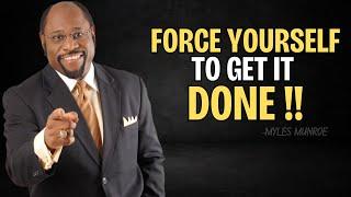 "Force Yourself to Take Action" | Myles Munroe | Dr Myles Munroe Motivational Speech