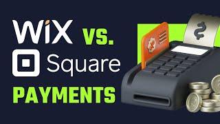 Wix Payments vs Square: Which is the Best Solution for Your Business? | #square