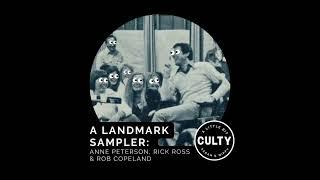 A Landmark Sampler: Anne Peterson, Rick Ross, and Rob Copeland