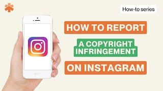 How to report a copyright infringement on Instagram