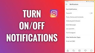 How To Turn Off And Turn On Notifications On Instagram