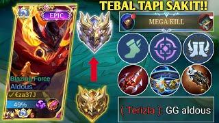 TEBAL TAPI SAKIT!! BUILD ALDOUS TERSAKIT DAN TERKUAT 2024 | ALDOUS BEST BUILD 2024 - MOBILE LEGENDS