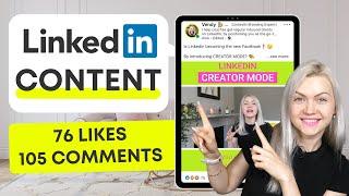 How To Create Content For LinkedIn: 3 Tips To Get More Engagement On LinkedIn Posts