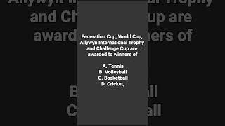 Federation Cup, World Cup, Allywyn International Trophy and Challenge Cup