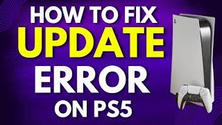 How to Fix Update Error on PS5 | Fix PS5 Update