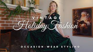 Styling Vintage Formal-wear for the Holidays