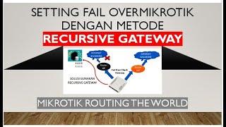 Cara setting Fail Over Menggunakan Metode Recursive Gateway #mikrotik #failover #settingmikrotik