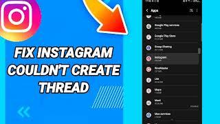 How to fix couldn't create thread On Instagram