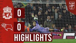 Highlights: Liverpool 0-0 Derby County | Kelleher the hero in penalty shootout win