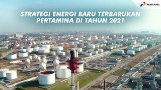 Target & Strategi Energi Baru Terbarukan Pertamina Tahun 2021