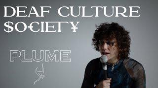 PLUME - DEAF CULTURE $O€IET¥ (Official Video)