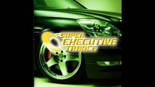 SUPER EXECUTIVE TRANCE