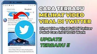 Cara Melihat Video Viral di Twitter Terbaru 2024