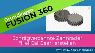Schrägverzahntes Zahnrad (Helical Gear) in Fusion 360 erstellen - Grundlagen Tutorial - Deutsch