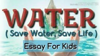 15 lines essay on WATER (Save Water, Save Life) in english