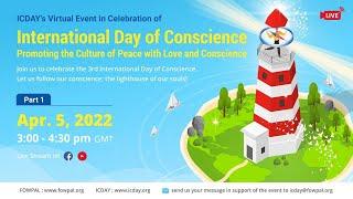 [Live Stream] ICDAY's Virtual Event : International Day of Conscience, Part 1, 4/5/2022