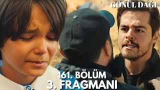 Gönül Dağı 161. Bölüm 3. Fragmanı l Taner'in Öfkesi !