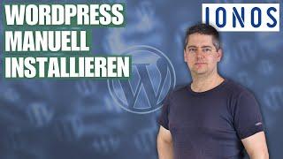 IONOS: WordPress manuell installieren [2023]