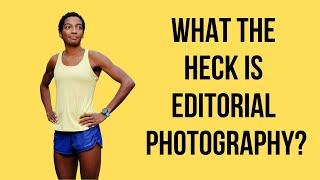 What the Heck is Editorial Photography? (And Why You Should Be Shooting It)