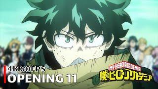 My Hero Academia - Opening 11 [4K 60FPS | Creditless | CC]