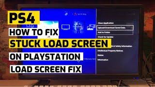 How To Fix PS4 Stuck On Load Screen PlayStation New 2023