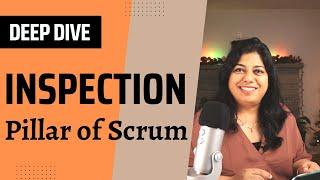 Inspection | Pillars of Scrum