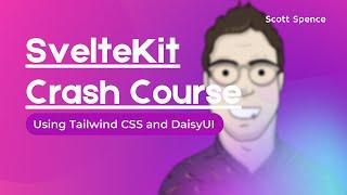 SvelteKit Crash Course w/ Tailwind CSS and DaisyUI, GraphQL and dynamic routes