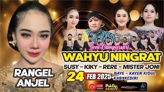 #LiVE Campursari WAHYU NiNGRAT BT RANGEL ANJEL || 24-02-2025 || Baye Kayenkidul Kediri