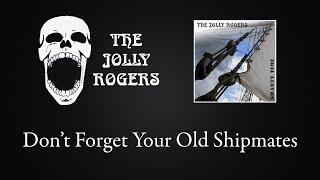 The Jolly Rogers - Shantytime: Don't Forget Your Old Shipmates