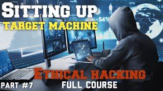 Setting Up the Target Machine for Ethical Hacking   Part 7 of ethical Hacking full course 