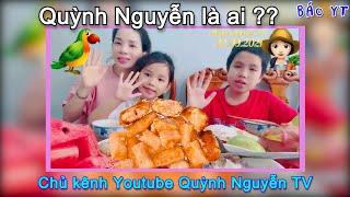 Quỳnh Nguyễn là ai ?? Chủ kênh Quỳnh Nguyễn TV