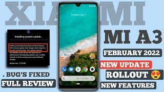 Xiaomi Mi A3 February 2022 New Update Rollout |Amazing Update|New Features|Bug's Fixed|Full Review